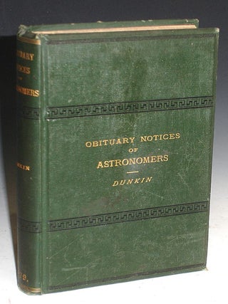 Item #021588 Obituary Notices of Astronomers, Fellows and Associated of the Royal Astronomical...