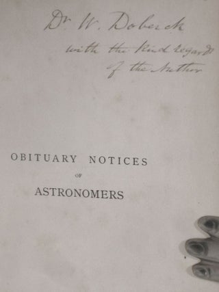 Obituary Notices of Astronomers, Fellows and Associated of the Royal Astronomical Society Written Chiefly for the Annual Reports of the Council