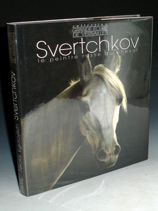 Nicolaï Egorovitch Svertchkov, Le Peintre Russe du Cheval 1817-1898