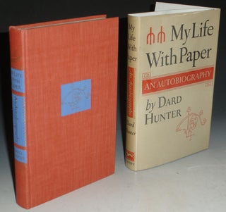 Item #021847 My Life With Paper, an Autobiography. Dard Hunter
