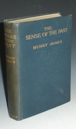Item #021893 The Sense of the Past. Henry James
