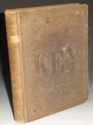 Item #021899 A Key to Uncle Tom's Presenting the Original Facts and Documents Upon Which the...