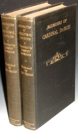 Item #021913 Memoirs of Cardinal Dubois. Ernest Downson