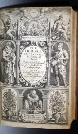 The Herball or Generall Historie of Plantes Gathered By John Gerarde of London Master in Chirurgerie