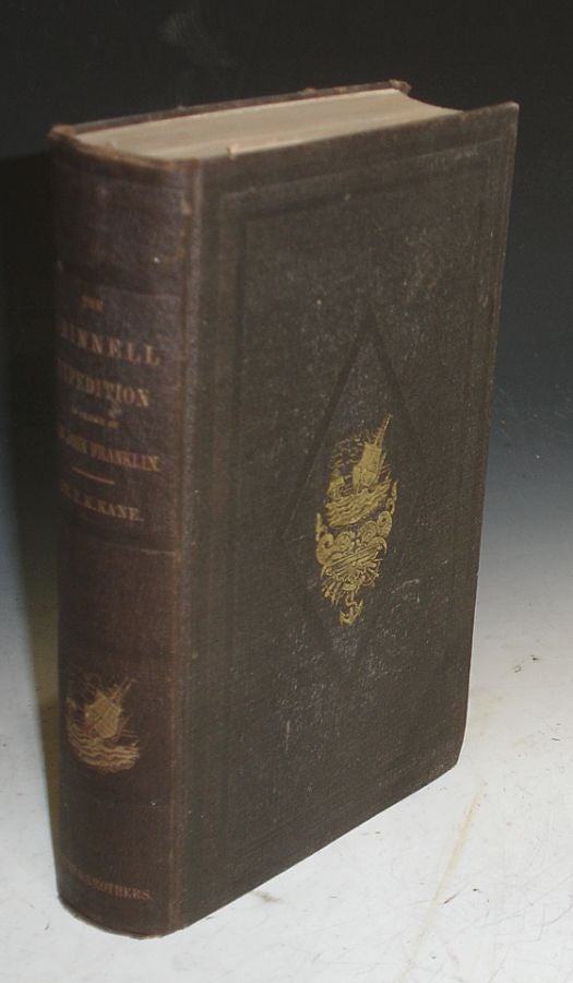 Item #021975 The U.S. Grinnell Expedition in Search of Sir John Franklin, a Personal Narrative. Elisha Kent Kane.