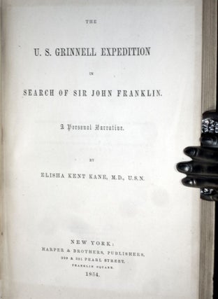 The U.S. Grinnell Expedition in Search of Sir John Franklin, a Personal Narrative