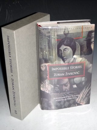 Item #022097 Impossible Stories. Zoran Zivkovic, Alice Copple-Tosic