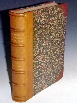 Item #022117 Not Wisely, But Too Well; the American Baron and Harry Heathcote of Gangoil, a Tale...