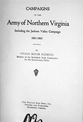 Campaigns of the Army of Northern Virginia Including the Jackson Valley Campaign 1861-1865