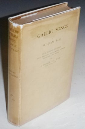 Item #022144 Gaelic Songs. William and Ross, John Mackenzie, Uilleam Ros