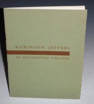 Item #022171 Robinson Jeffers at Occidental College. Robinson Jeffers, Larwrence Clark Powel