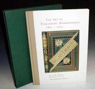 Item #022187 The Art of Publisher's Bookbindings 1815-1915 (one of Only 100 copies). Ellen K. And...