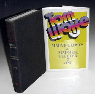 Item #022214 Mauve Gloves and Madmen, Clutter and Vine and Other Stories, Sketcvhes and Essays....