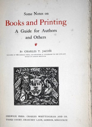 Some Notes on Books and Printing. a Guide for Authors and Others