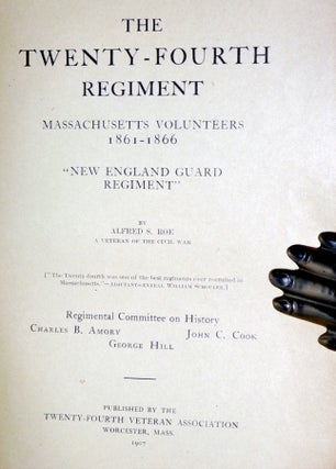 The Twenty-Fourth Regiment Massachusetts Volunteers 1861-1866, "New Rngland Guard Regiment"