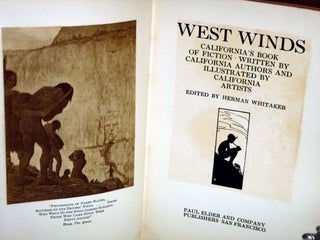 West Winds. California's Book of Fiction Written By California Authors and Illustrated By California Artists
