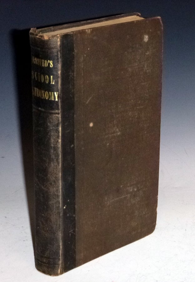 Item #022377 A Compendium of Astronomy; Containing the Elements of the Science, Familiarly Explained and Illustrated with the Latest Discoveries Adapted to the Use of Schools and Academies and of the General Reader. Denison Olmsted.