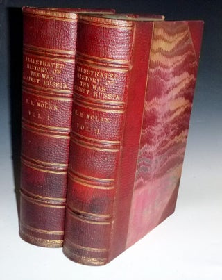 Item #022460 The Illustrated History of the War Against Russia. E. H Nolan