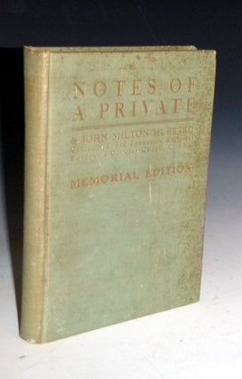 Item #022510 Notes of a Private. John Milton Hubbard