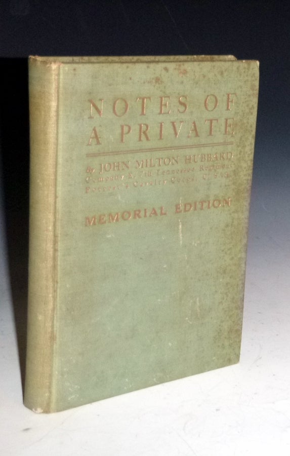 Item #022510 Notes of a Private. John Milton Hubbard.