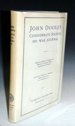 Item #022513 John Dooley Confederate Soldier His War Journal. Joseph T. Durkin