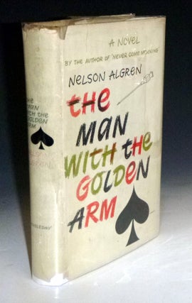 Item #022535 The Man with the Golden Arm. Nelson Algren