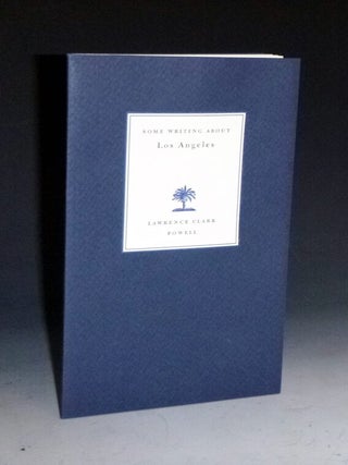 Item #022633 Some Writing About Los Angeles. Lawrence Clark Powell