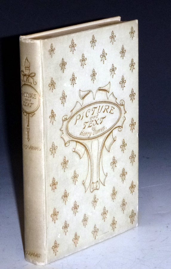 Item #022638 Picture and Text (in the De luxe binding). Henry James.