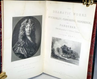 The Dramatic Works of Wycherley, Congreve, Vanbruh, and Farquhar with Biographical and Critical Notices