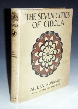 Item #022716 The Seven Cities of Cibola. Aileen Nusbaum