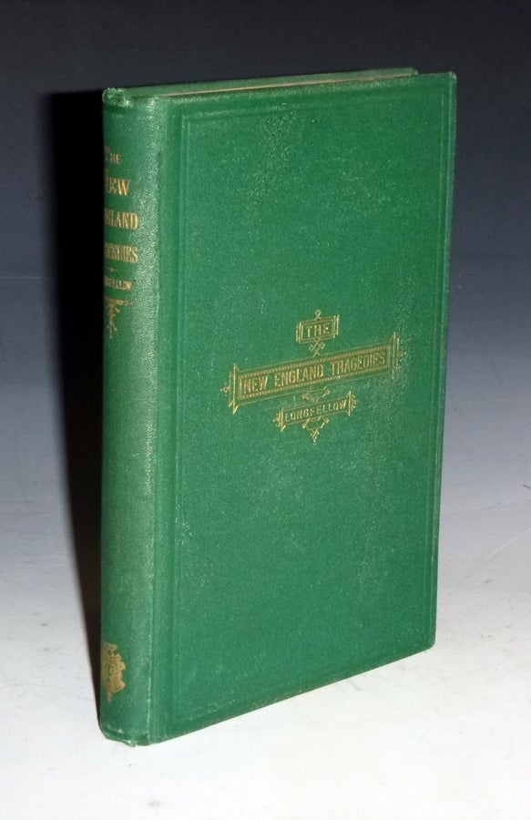 The New England Tragedies | Henry Wadsworth Longfellow | First Edition