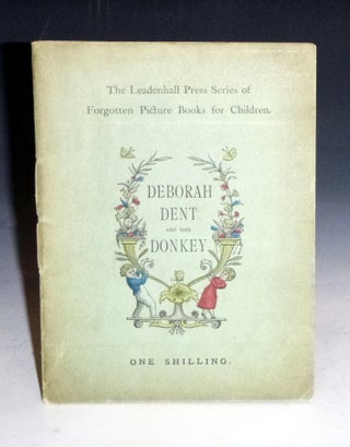 Item #022794 Deborah Dent and Her Donkey; a Humorous Tale