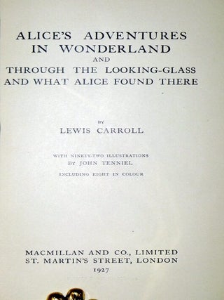Alice's Adventures in Wonderland and Through the Looking-Glass and What Alice Found There