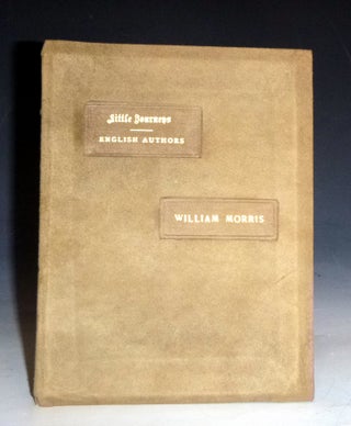 Item #022806 Little Journeys to the Homes of English authors-William Morris. Elbert Hubbard