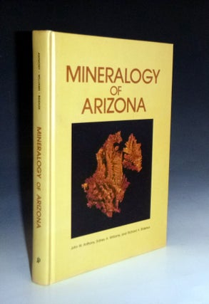 Item #022810 Mineralogy of Arizona. John Anthony, Sidney A. Williams, Richard A. Bideaux