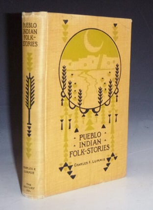 Item #022915 Pueblo Indian Folk-Stories. Charles F. Lummis