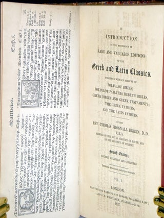 An Introduction to the Knowledge of Rare and Valuable Editions of the Greek and Latin Calssics Together Wih an Account of Polyglot Bibles, Polyglot Psalters, Hebrew Bibles, Greek Bibles and Greek Testaments, the Greek Fathers, and Tha Latin Fathers