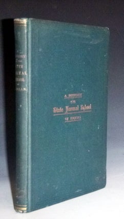 Item #022960 A History of the State Normal School of Kansas for the First Twenty-Five Years...