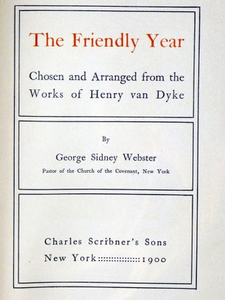 The Friendly Year Chosen and Arranged from the Works of Henry Van Dyke
