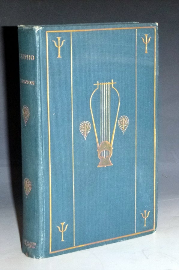 Item #023016 Sappho Memoir, Text, Selected Renderings and a Literal Translation By Wharton. Henry Thornton Wharton.