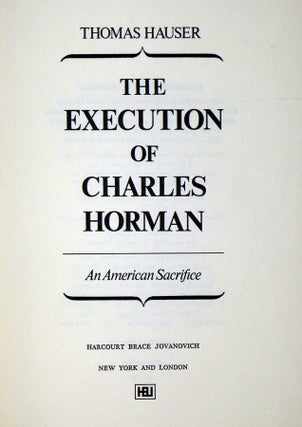 The Execution of Charles Horman, an American Sacrifice