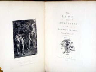 The Life and Adventures of Robinson Crusoe, the Further Adventures of Ronindson Crusoe and the Life of Daniel De Foe