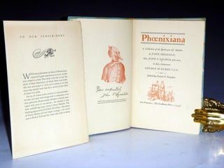 Phoenixiana-A Collection of the Burlesques and Sketches of John Phoenix, Alias John P. Squinob, Who Was, in Fact, Lieutenant George H. Derby
