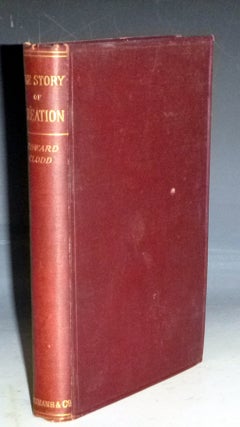 Item #023158 The Story of Creation, a Plain Account of Evolution. Edward Clodd