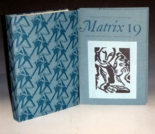 Item #023179 Matrix 19 a Review for Printers and Bibliophiles. John and Rose Randle