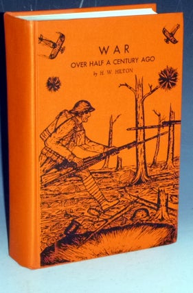 War Over Half a Century Ago (inscribed By the author)