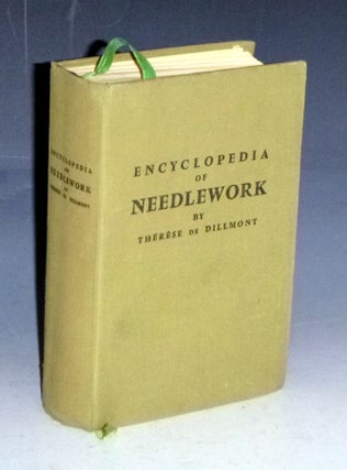 Item #023212 Encyclopedia of Needlework. Therese De Dillmont