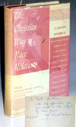 Item #023230 The Christian Way in Race Relations. William Stuart Nelson