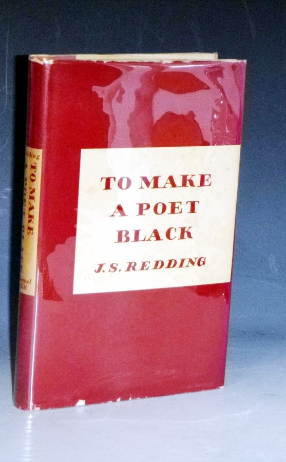 Item #023234 To Make a Poet Black. J. Saunders Redding.