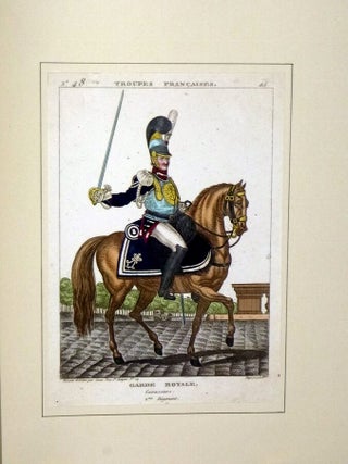 Troupes Francaises. Uniforms of the Garde Du Corps, Gard Royal and the Army of France Following the Fall of Napoleon